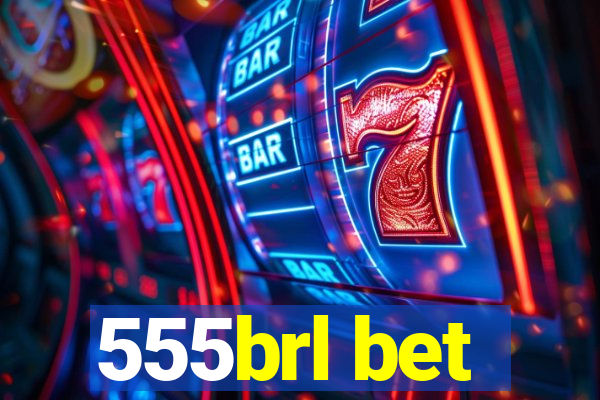 555brl bet